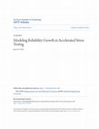 Research paper thumbnail of Modeling reliability growth in accelerated stress testing