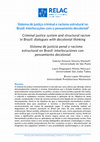 Research paper thumbnail of Sistema de justiça criminal e racismo estrutural no Brasil: interlocuções com o pensamento decolonial