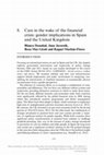 Research paper thumbnail of Care in the wake of the financial crisis: gender implications in Spain and the United Kingdom