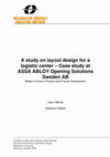 Research paper thumbnail of A study on layout design for a logistic center – Case study at ASSA ABLOY Opening Solutions