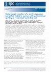 Research paper thumbnail of Hysteroscopic resection of uterine caesarean scar defect (niche) in patients with abnormal bleeding, a randomized controlled trial