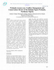 Research paper thumbnail of Wetlands resource use , Conflict , Management and Conservation : Review of the Hadejia-Nguru Wetlands , Northeast , Nigeria