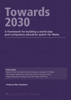 Research paper thumbnail of Towards 2030 : A Framework for Building a World-Class Post-Compulsory Education System for Wales