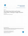 Research paper thumbnail of The Global Labour Market and Graduate Employability: Challenges for Higher Education