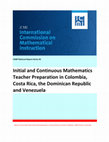 Research paper thumbnail of Colombia: Mathematics Education and Teacher Preparation. Consolidating a Professional and Scientific Field