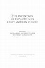 Research paper thumbnail of ‘From “Empire of the Greeks” to “Byzantium”: The Politics of a Modern Paradigm Shift,’ in N. Aschenbrenner and J. Ransohoff, eds., The Invention of Byzantium in Early Modern Europe (Washington, D.C.: Dumbarton Oaks, 2021) 349-367.