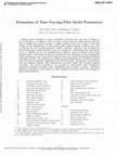 Research paper thumbnail of Estimation of Time-Varying Pilot Model Parameters