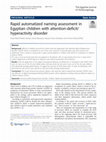 Research paper thumbnail of Rapid automatized naming assessment in Egyptian children with attention-deficit/hyperactivity disorder