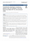 Research paper thumbnail of Screening for dysphagia in dysphonic patients with non-neoplastic vocal fold lesions by Arabic EAT-10: cross-sectional study