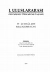 Research paper thumbnail of GEÇMİŞİYLE İÇ İÇE YAŞAYAN MİLLETİN HAFIZASI: MEZAR TAŞLARI