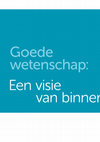 Research paper thumbnail of Goede wetenschap visie van binnenuit ZonMw project copy