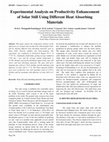 Research paper thumbnail of Experimental Analysis on Productivity Enhancement of Solar Still Using Different Heat Absorbing Materials