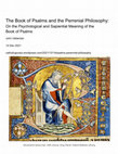 Research paper thumbnail of The Book of Psalms and the Perennial Philosophy