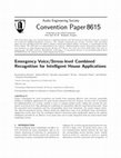 Research paper thumbnail of Emergency Voice/Stress-Level Combined Recognition for Intelligent House Applications