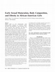 Research paper thumbnail of Early Sexual Maturation, Body Composition, and Obesity in African-American Girls