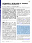 Research paper thumbnail of Mechanogenetics for the remote and noninvasive control of cancer immunotherapy