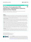 Research paper thumbnail of The Dawn of next generation DNA sequencing in myelodysplastic syndromes- experience from Pakistan