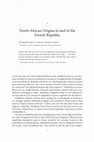 Research paper thumbnail of North African Origins in and of the French Republic