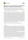 Research paper thumbnail of Multi-Sensor Accurate Forklift Location and Tracking Simulation in Industrial Indoor Environments