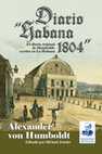 Research paper thumbnail of Alexander von Humboldt, Tagebuch "Habana 1804" [diario "Habana 1804"/ diary "Havana 1804"]. Editado e introd. por Michael Zeuske/ Edited and introduced by Michael Zeuske