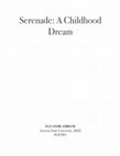 Research paper thumbnail of Serenade: A Childhood Dream