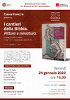 Research paper thumbnail of Presentazione del volume "I cantieri della Bibbia. Pittura e miniatura" - 21 gennaio 2022, Università degli Studi di Teramo