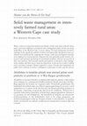 Research paper thumbnail of Solid waste management in intensively farmed rural areas: a Western Cape case study