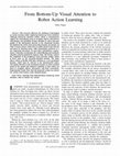 Research paper thumbnail of From bottom-Up visual attention to robot action learning