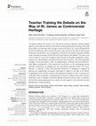 Research paper thumbnail of Teacher Training Via Debate on the Way of St. James as Controversial Heritage