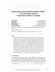 Research paper thumbnail of Improving the Multi-Modal Post-Editing (MMPE) CAT Environment based on Professional Translators' Feedback