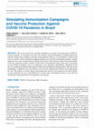 Research paper thumbnail of Simulating Immunization Campaigns and Vaccine Protection Against COVID-19 Pandemic in Brazil