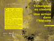 Research paper thumbnail of Témoigner au cinéma. Une action dans l'histoire (2022)