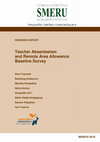 Research paper thumbnail of Teacher Absenteeism and Remote Area Allowance Baseline Survey