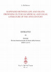 Research paper thumbnail of Suspended between Life and Death. Drowning in Tuscan Medical and Legal Literature of the 18th Century, “Physis”, n. 1-2, 2020, pp. 147-163, ISSN: 0031-9414.