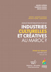 Research paper thumbnail of QUELLES TRANSFORMATIONS POUR LES INDUSTRIES CULTURELLES ET CRÉATIVES AU MAROC ? EDITION, MUSIQUES ACTUELLES, ARTS DE LA SCENE ET AUDIOVISUEL