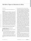 Research paper thumbnail of The Role of Space in Education in Africa