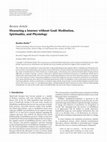 Research paper thumbnail of Review Article Measuring a Journey without Goal: Meditation, Spirituality, and Physiology