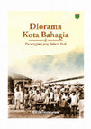 Research paper thumbnail of Diorama Kota Bahagia: Padangpanjang dalam Esai