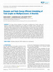 Research paper thumbnail of Dynamic and Static Energy Efficient Scheduling of Task Graphs on Multiprocessors: A Heuristic