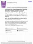 Research paper thumbnail of Confronting the challenge of humanist planning/Towards a humanist planning/A humanist perspective on knowledge for planning: implications for theory, research, and practice/To learn to plan, write stories/Three practices of humanism and critical pragmatism/Humanism or beyond?