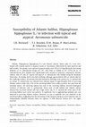 Research paper thumbnail of Susceptibility of Atlantic halibut, Hippoglossus hippoglossus (L.) to infection with typical and atypical Aeromonas salmonicida