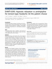 Research paper thumbnail of EHMTI-0395. Hypnotic relaxation vs amitriptyline for tension-type headache: let the patient choose