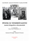 Research paper thumbnail of Carlo PILONE -Antonio DI VINCENZO -Nicolino OLIVIERI PENNE: IL VENERDÌ SANTO mostra fotografica e documentale