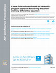 Research paper thumbnail of A new Euler scheme based on harmonic-polygon approach for solving first order ordinary differential equation