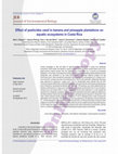 Research paper thumbnail of Effect of pesticides used in banana and pineapple plantations on aquatic ecosystems in Costa Rica