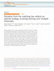 Research paper thumbnail of Deviation from the matching law reflects an optimal strategy involving learning over multiple timescales