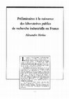 Research paper thumbnail of Préliminaires à la naissance des laboratoires publics de recherche industrielle en France