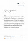 Research paper thumbnail of The Role of Linguistics in Veracity Evaluation