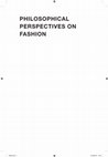 Research paper thumbnail of Philosophical Perspectives on Fashion, ed. by G. Matteucci and S. Marino. Bloomsbury, London-New York 2017.