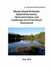 Research paper thumbnail of Rhode Island Wetlands: Updated Inventory, Characterization, and Landscape-level Functional Assessment